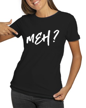 T-Shirt Donna Meh